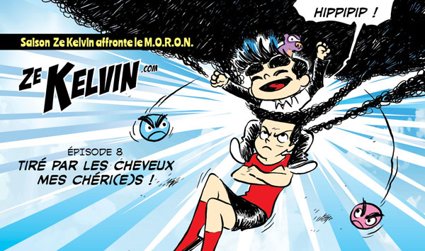 Tiré par les cheveux mes chéri(e)s !